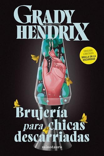 Brujería para chicas descarriadas (Biblioteca Grady Hendrix)