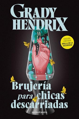 Brujería para chicas descarriadas (Biblioteca Grady Hendrix)