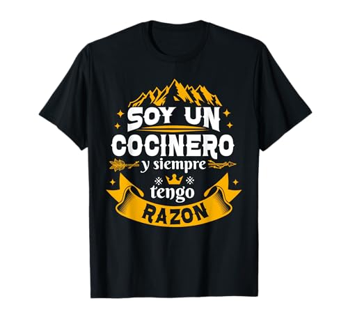 Soy Un Cocinero Siempre Razon Divertido Para Hombre Camiseta