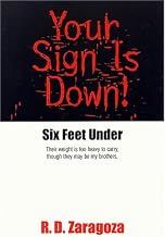 Your Sign Is Down! Six Feet Under
