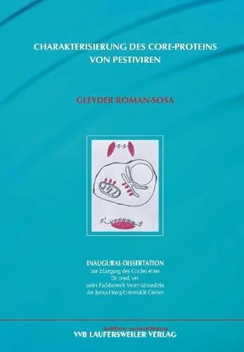 Charakterisierung des Core-Proteins von Pestiviren (Edition Scientifique)