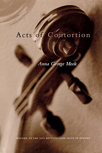 Acts of Contortion (The Brittingham Prize in Poetry)