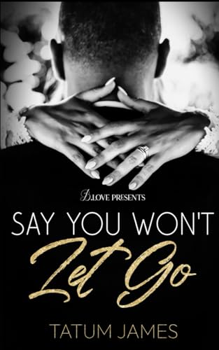 Say You Won't Let Go