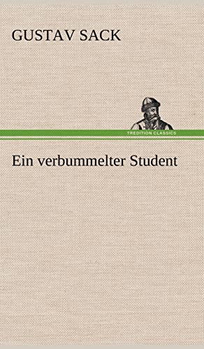 Ein Verbummelter Student (German Edition)
