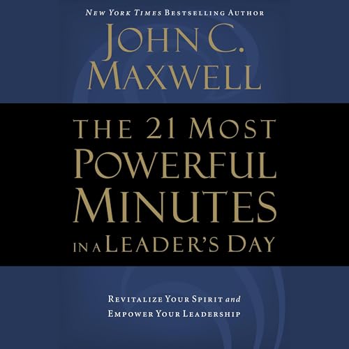 Page de couverture de The 21 Most Powerful Minutes in a Leader's Day