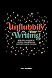 Unflubbify Your Writing: Bite-Sized Lessons to Improve Your Spelling, Punctuation, and Grammar