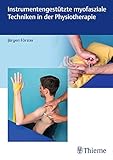 forst und technik dlv  Instrumentengestützte myofasziale Techniken in der Physiotherapie