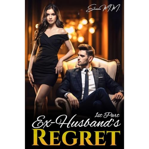 Ex-Husband Regret Audiolibro Por Elowen M.M. arte de portada