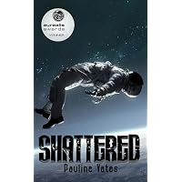 Shattered