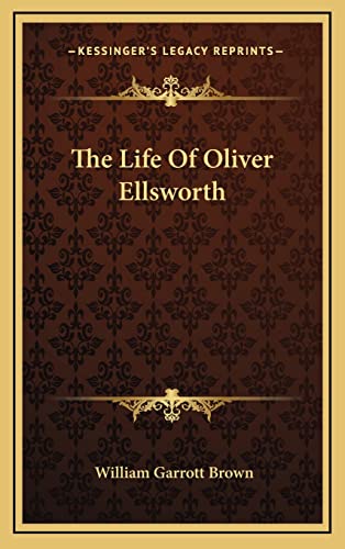 The Life Of Oliver Ellsworth