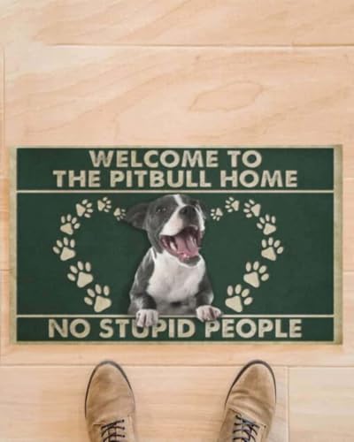 Felpudo Entrada casa Bienvenido a la casa de Pitbull. No se admiten Personas estúpidas.