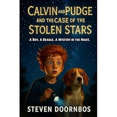 Calvin and Pudge and the Case of the Stolen Stars. Suspense, mystery and a read to me books for kids 5-12 Audiolibro Por Steven Doornbos arte de portada