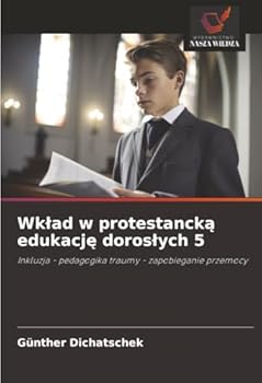 Wklad w protestancka edukacje doroslych 5 (Polish Edition)