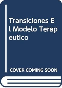 Paperback Transiciones El Modelo Terapeutico (Spanish Edition) [Spanish] Book