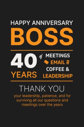 40 Year Work Anniversary Notebook for Boss: Thoughtful Appreciation, Thank you & Inspirational Gift for Managers, Office Bosses, and Leaders from Employees, Co-workers image 2
