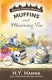 Muffins and Mourning Tea (Oxford Tearoom Mysteries ~ Book 5) (Volume 5)