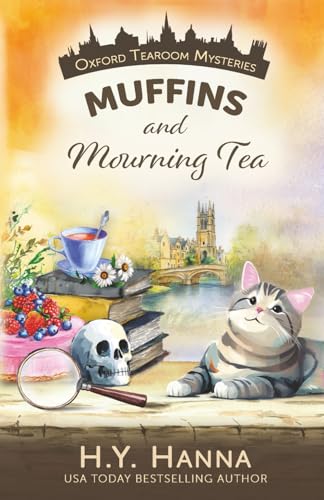 Muffins and Mourning Tea (Oxford Tearoom Mysteries ~ Book 5)