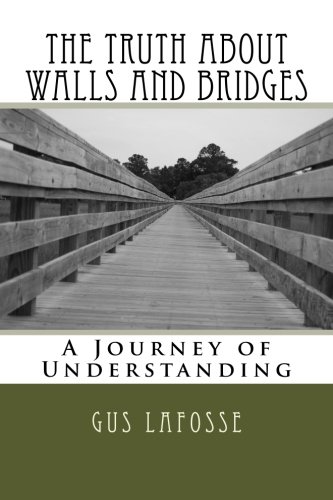 The Truth About Walls and Bridges