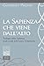 La Sapienza Che Viene Dall'alto. Teologia Della Sapienza Negli Scritti Dell'antico Testamento - 3