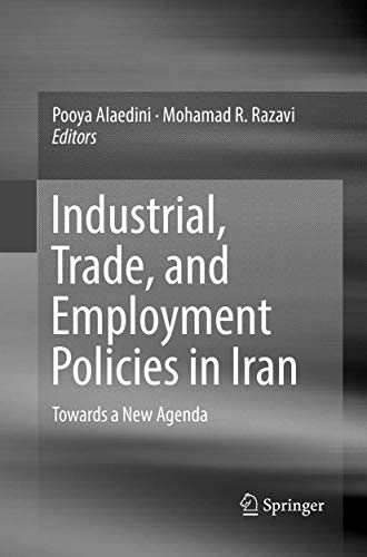 Industrial, Trade, and Employment Policies in Iran: Towards a New Agenda