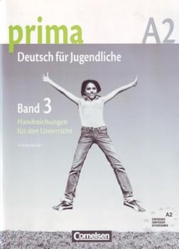 Prima German: Handreichungen F?r Den Unterricht, Band 3 (Teacher's Handbook) 2009