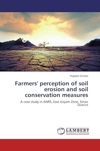 Buy Farmers' perception of soil erosion and soil conservation measures ...
