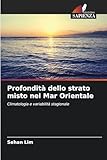 Profondità dello strato misto nel Mar Orientale: Climatologia e variabilità stagionale