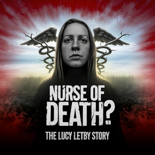『Nurse Of Death? The Lucy Letby Story』のカバーアート
