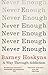 Produktbild Never Enough: A Way Through Addiction