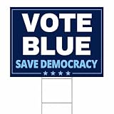 Vote Blue – Save Democracy 18x24 Yard Sign with Stakes, Political Sign, Single Sided