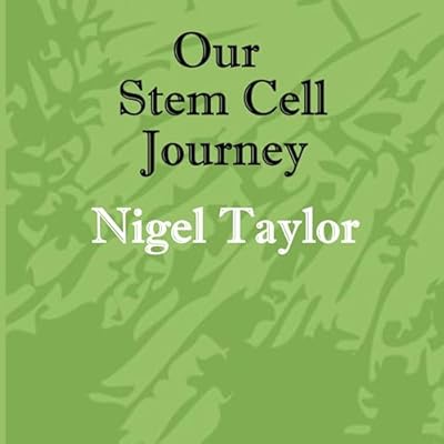 Our Stem Cell Journey