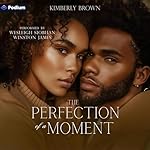 Cover of The Perfection of a Moment