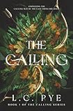 The Calling: A Slow Burn YA Dystopian Fantasy Novel (The Calling Series)
