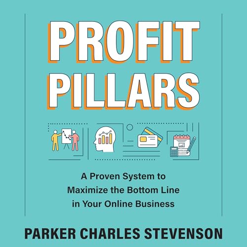 Profit Pillars -- Parker Charles Stevenson