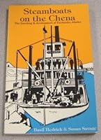 Steamboats on the Chena: The Founding and Development of Fairbanks, Alaska 0945397003 Book Cover