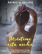 Miénteme esta noche (Erótica)