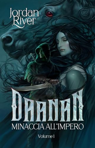 Daanan - Minaccia all'Impero (Daanan - di Ossa, Sangue e Magia Vol. 1) (Italian Edition)