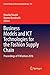 Business Models and ICT Technologies for the Fashion Supply Chain: Proceedings of IT4Fashion 2016 (Lecture Notes in Electrical Engineering, 413)