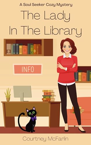 The Lady in the Library: A Soul Seeker Cozy Mystery #13