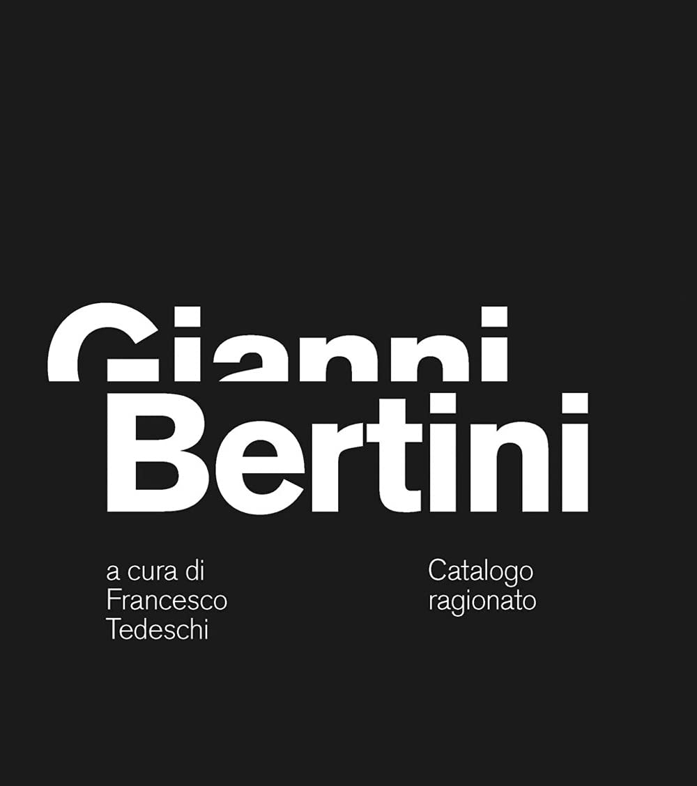 Gianni Bertini Catalogo ragionato monographie art italien français