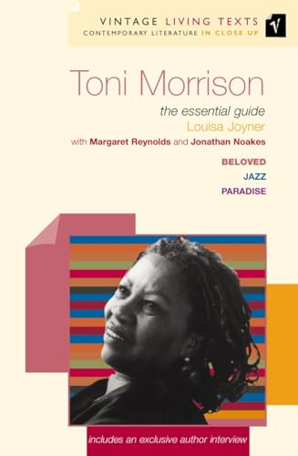 Toni Morrison: The Essential Guide (Beloved, Jazz, Paradise)