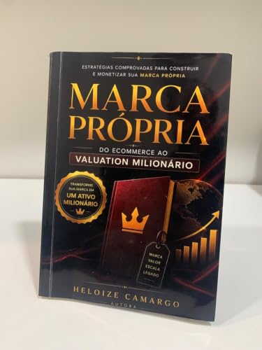 Livro Marca Própria do Ecommerce ao Valuation Milionário: Volume 1