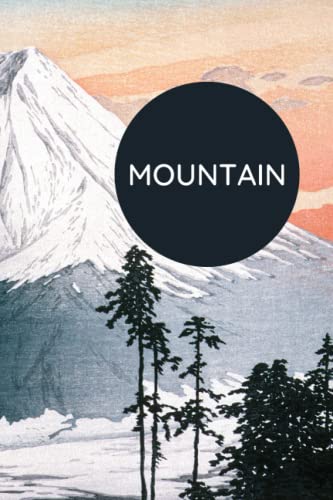 MOUTAIN: lined journal 6x9 inches