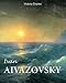 Ivan Aivazovsky: Master of the seascape painting