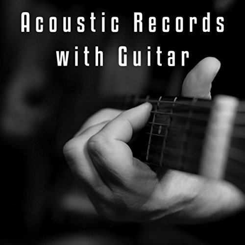 Play Acoustic Records with Guitar by Acoustic Guitar Songs, Acoustic