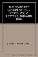 The Complete Works of John Keats Vol. 4 B000S7R4RW Book Cover