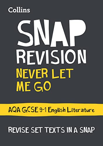 Never Let Me Go: AQA GCSE 9-1 English Literature Text Guide: Ideal for the 2023 and 2024 Exams