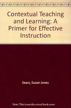 Paperback Contextual Teaching and Learning: A Primer for Effective Instruction Book