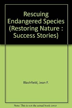 Rescuing Endangered Species (Restoring Nature : Success Stories)