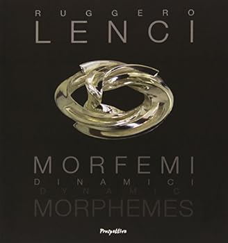Paperback Ruggero Lenci. Morfemi Dinamici. Dynamic Morphemes. Book
